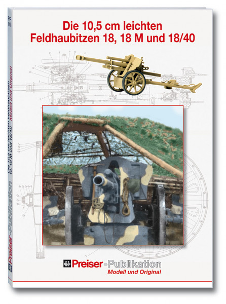 Preiser 96000 - "Die 10,5 cm leichten Feldhaubitzen"