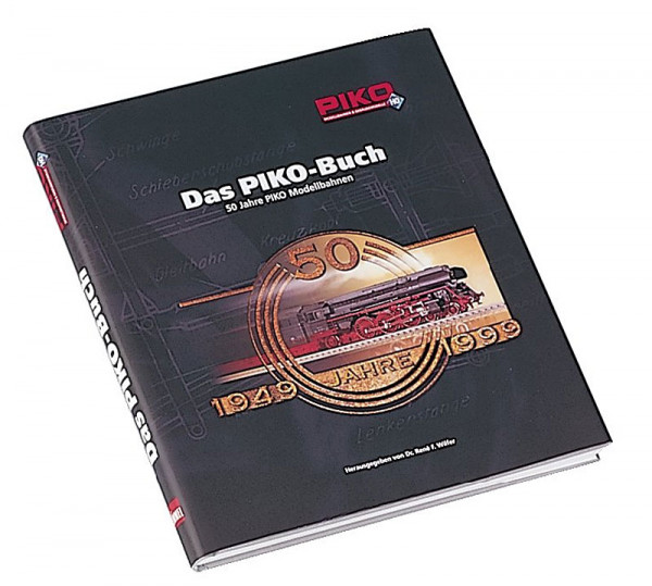 Piko 99950 - Das PIKO Buch: 50 Jahre PIKO Modellbahnen
